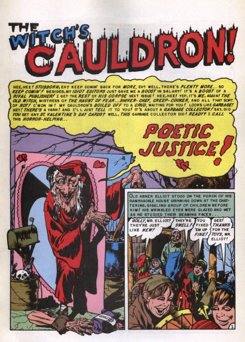 1. This story is brought to you by Old Witch. (Each story has either Crypt Keeper, Vault Keeper, or Old Witch as its guide.) 1. This story is brought to you by Old Witch. (Each story has either Crypt Keeper, Vault Keeper, or Old Witch as its guide.)
